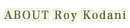 about Roy Kodani
